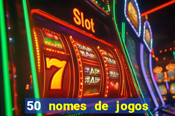 50 nomes de jogos com bola